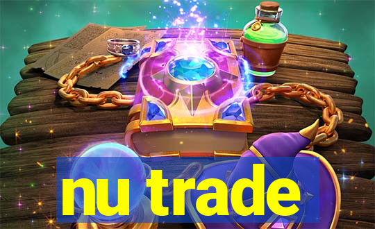 nu trade