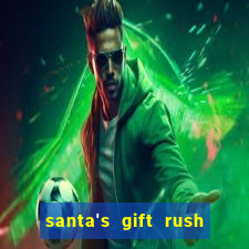 santa's gift rush demo pg