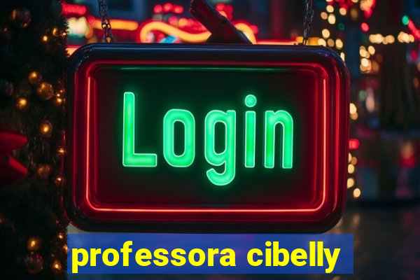 professora cibelly