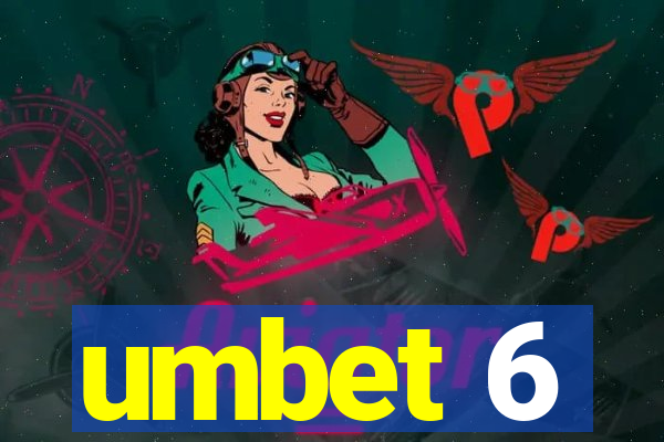 umbet 6