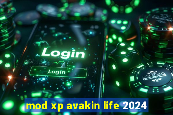 mod xp avakin life 2024