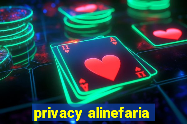 privacy alinefaria