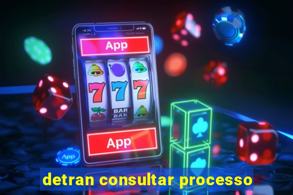 detran consultar processo