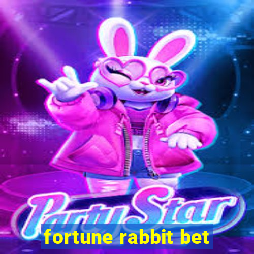 fortune rabbit bet