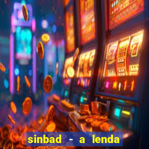 sinbad - a lenda dos sete mares superflix