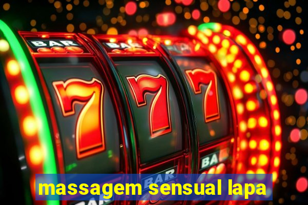 massagem sensual lapa