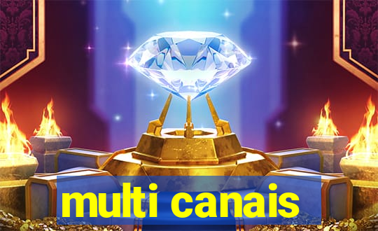 multi canais