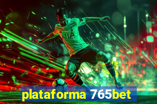 plataforma 765bet