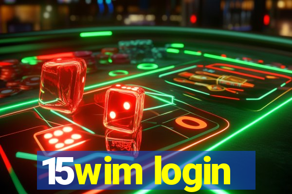 15wim login