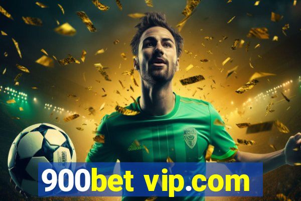 900bet vip.com