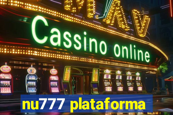 nu777 plataforma