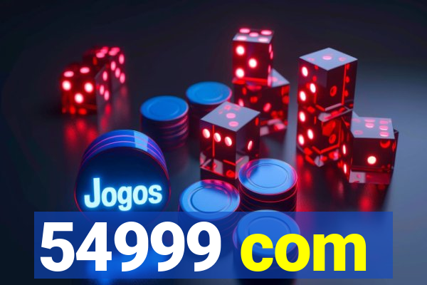 54999 com