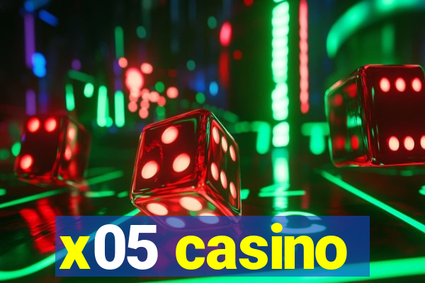 x05 casino