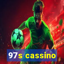 97s cassino