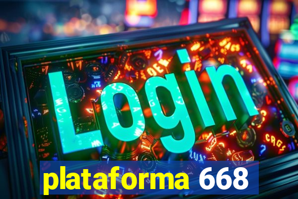 plataforma 668