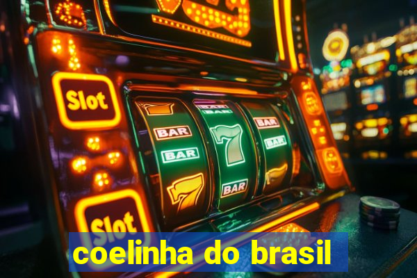 coelinha do brasil