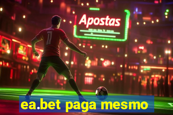 ea.bet paga mesmo