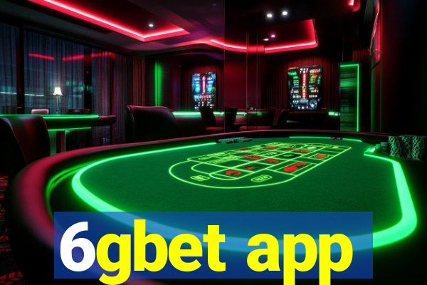 6gbet app