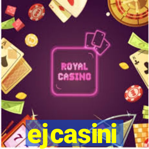 ejcasini