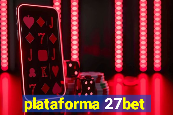 plataforma 27bet