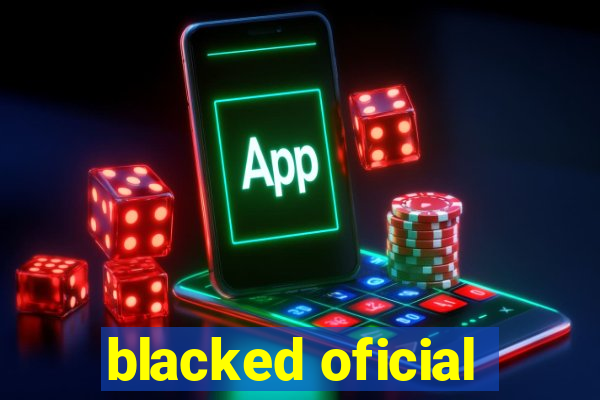 blacked oficial