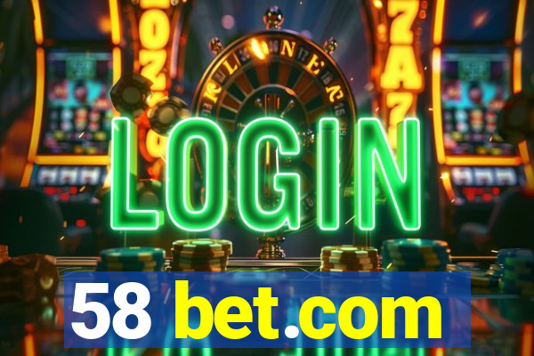 58 bet.com