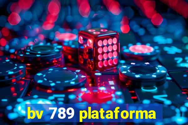 bv 789 plataforma