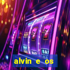 alvin e os esquilos 3 filme completo dublado download