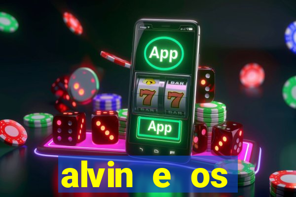 alvin e os esquilos 3 filme completo dublado download