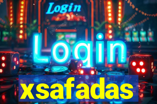 xsafadas