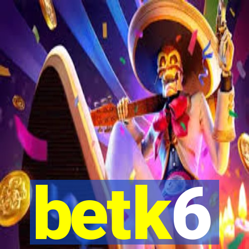 betk6