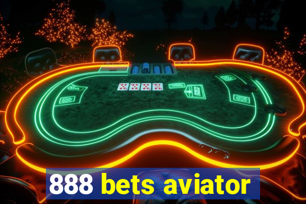 888 bets aviator