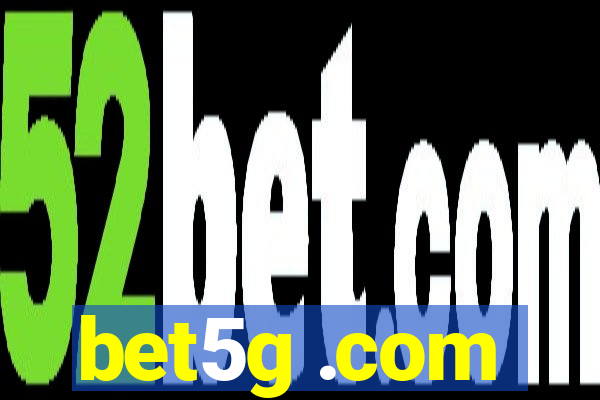 bet5g .com