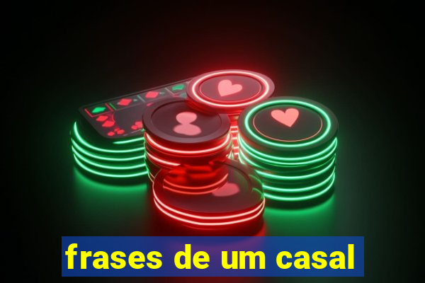 frases de um casal