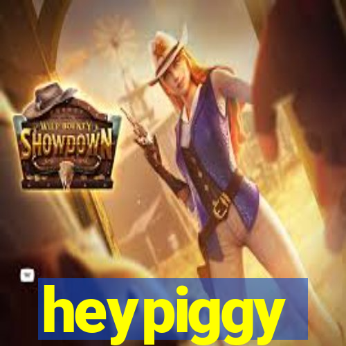 heypiggy