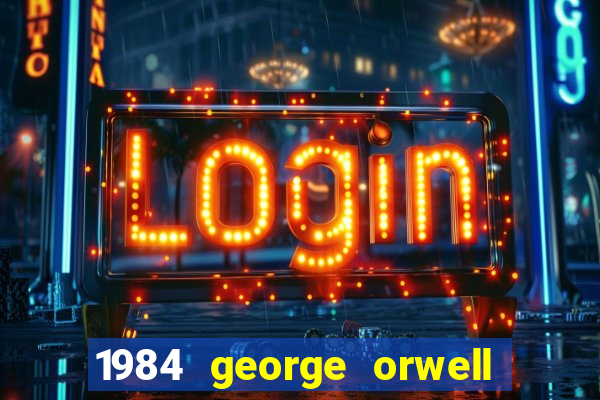 1984 george orwell pdf companhia das letras