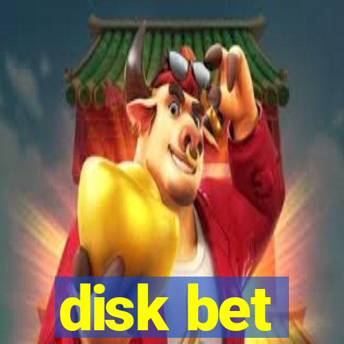 disk bet