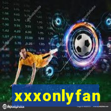 xxxonlyfan