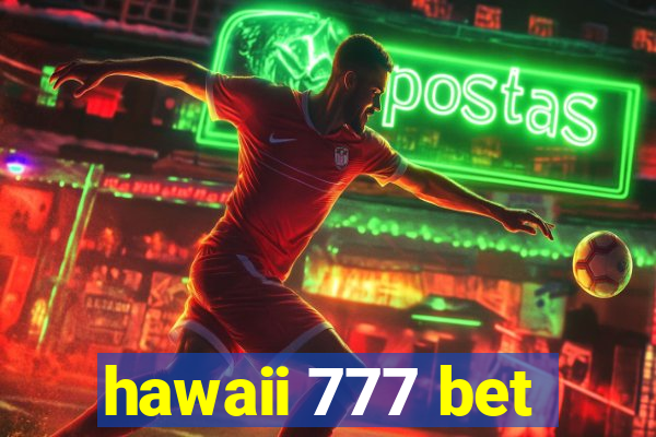 hawaii 777 bet