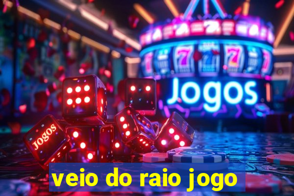 veio do raio jogo