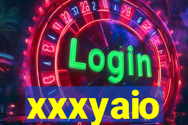 xxxyaio