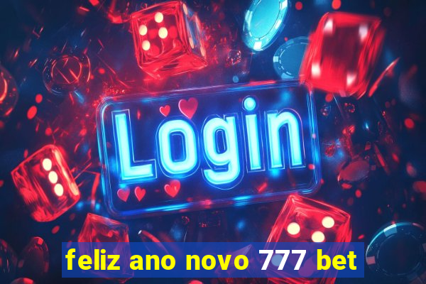 feliz ano novo 777 bet