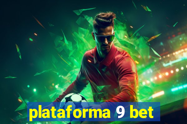 plataforma 9 bet