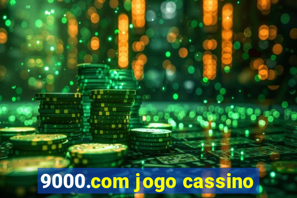 9000.com jogo cassino