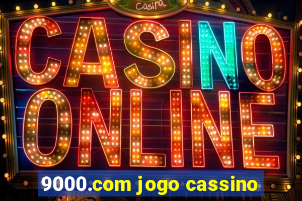 9000.com jogo cassino