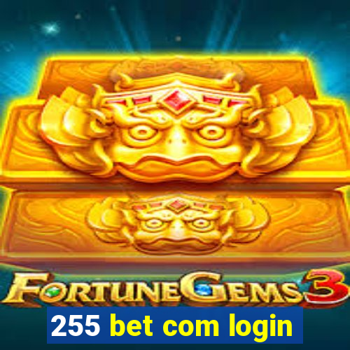 255 bet com login