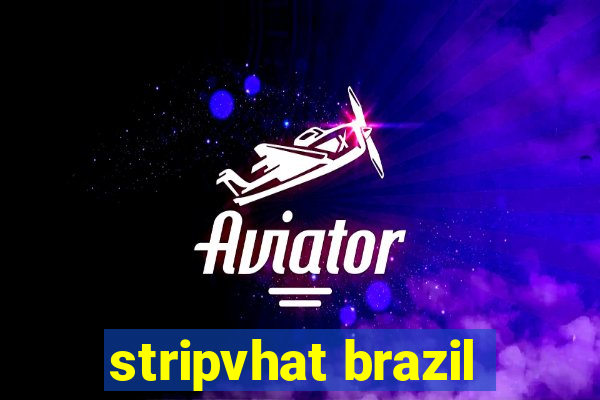 stripvhat brazil