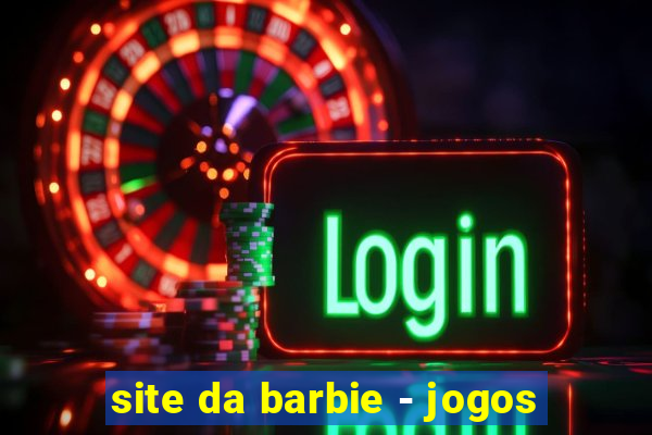 site da barbie - jogos