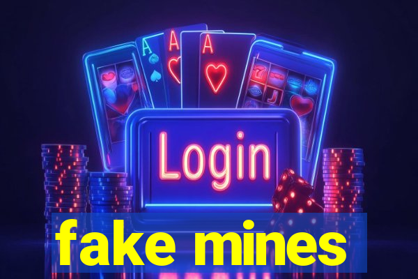 fake mines