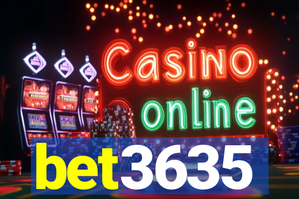 bet3635